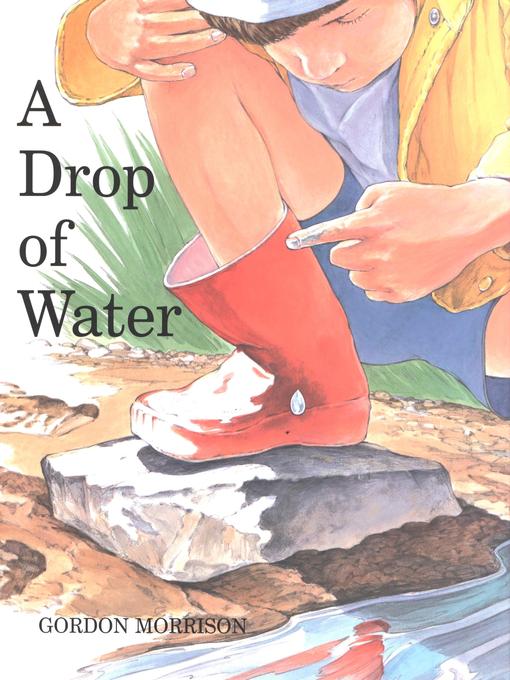Title details for A Drop of Water by Gordon Morrison - Available